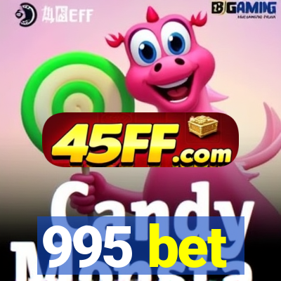 995 bet